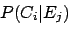 \begin{displaymath}
P(C_i\vert E_j) = \frac{P(E_j\vert C_i)P_o(C_i)}{\sum_{i=1}^{n_C} P(E_j\vert C_i)P_o(C_i)}
\end{displaymath}