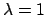 $ \lambda=10^6$