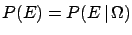 $ P(E)=P(E\,\vert\,\Omega)$