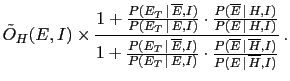$ P(E\,\vert\,\overline H,I)$