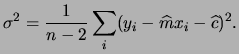 $\displaystyle \sigma^2 = \frac{1}{n-2}\sum_i(y_i-\widehat{m}x_i-\widehat{c})^2.$