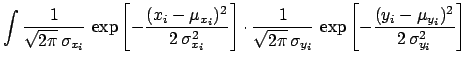 $\displaystyle \int \frac{1}{\sqrt{2\pi}\, \sigma_{x_i}}\,
\exp{ \left[ -\frac{(...
...a_{y_i}}\,
\exp{ \left[ -\frac{(y_i-\mu_{y_i})^2}
{2\,\sigma_{y_i}^2}
\right] }$