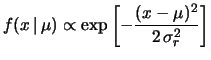 $\displaystyle f(x\,\vert\,\mu) \propto
\exp{\left[-\frac{(x-\mu)^2}{2\,\sigma^2_r}\right]}$