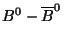 $B^{0}-\overline{B}^{0}$