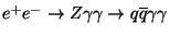 $e^+ e^- \to Z\gamma\gamma \to q\overline{q}\gamma\gamma$