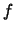$\displaystyle f$