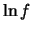 $\displaystyle \ln{f}$