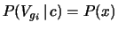 $ P(V_{g_i}\,\vert\,c)=P(x)$