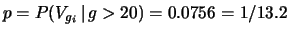 $ p=P(V_{g_i}\,\vert\,g>20)=0.0756=1/13.2$