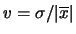 $ v = \sigma/\vert\overline x\vert$