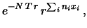 $\displaystyle e^{100\,r\,t}\,r^{(32+9\times 2+2\times 3+
1\times 4)}$