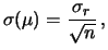 $\displaystyle \sigma(\overline{x}) =
\frac{\sigma(x)}{\sqrt{2}} = \frac{\sigma_r}{\sqrt{2}}\,.$