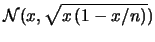 $\displaystyle {\cal B}_{n\,p} \rightarrow {\cal N}(n\,p, \sqrt{n\,p\,(1-p)})$