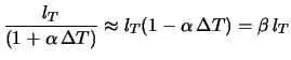 $\displaystyle l_{T_\circ}(1+\alpha\,\Delta T)$