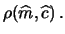 $\displaystyle {\cal N}(\widehat{c}, \sigma(\widehat{c}))$