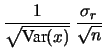 $ \sigma_{r_x}=\sigma_r/\vert m\vert$