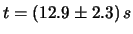 $ t=(12.9\pm 0.9)\, s$