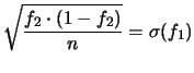 $\displaystyle \sqrt{\frac{f_1\cdot (1-f_1)}{n}}$