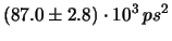 $\displaystyle (62.5\pm 2.0) \cdot 10^{3}\, ps^2$