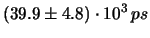 $\displaystyle (22.6 \pm 4.8) \cdot 10^{3}\, ps$