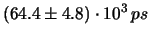 $\displaystyle (39.9 \pm 4.8) \cdot 10^{3}\, ps$