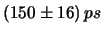 $\displaystyle (64.4 \pm 4.8) \cdot 10^{3}\, ps$