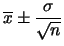 $\displaystyle \overline{x}\pm \sigma$