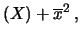 $\displaystyle (X) + \overline{x}^2\,,$