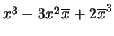 $\displaystyle \overline{x^3} -3\overline{x^2}\overline{x}+2\overline{x}^3$