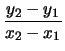 $\displaystyle \frac{y_2-y_1}{x_2-x_1}$