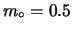 $ m_\circ =0.5$