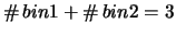 $\displaystyle \char93 \,bin1 + \char93 \,bin2 = 3$