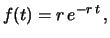 $\displaystyle f(t) = r\, e^{-r\,t}\,,$