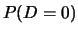 $\displaystyle P(D=0)$