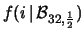 $\displaystyle f(i\,\vert\,{\cal B}_{32, \frac{1}{2}})$