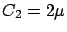 $C_2=2\mu$