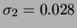 $ \sigma_2 = 0.028$