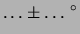 $\displaystyle \ldots \pm \ldots \,^\circ$