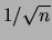 $ 1/\sqrt{n}$