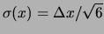 $ \sigma(x) = \Delta x/\sqrt{6}$