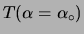 $ T(\alpha=\alpha_\circ)$