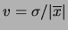 $ v = \sigma/\vert\overline x\vert$