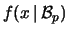 $\displaystyle f(x\,\vert\,{\cal B}_p)$