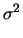 $\displaystyle \sigma^2$