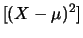 $\displaystyle [(X-\mu)^2]$