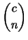 $\displaystyle \binom{c}{n} $