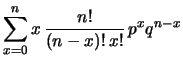 $\displaystyle \sum _{x=0}^n x\, \frac{n!}{(n-x)!\,x!}\, p^x q^{n-x}$