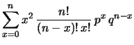 $\displaystyle \sum _{x=0}^n x^2 \, \frac{n!}{(n-x)!\,x!}
\, p^x\, q^{n-x}$