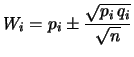 $\displaystyle X_i = p_i\, n \pm \sqrt{p_i\,q_i\, n}$