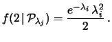 $\displaystyle P(D=2\,\vert\,{\cal P}_{\lambda_i})$